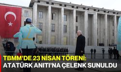 TBMM’de 23 Nisan Töreni: Atatürk Anıtı’na Çelenk Sunuldu