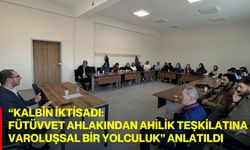 “Kalbin İktisadı: Fütüvvet Ahlakından Ahilik Teşkilatına Varoluşsal Bir Yolculuk” Anlatıldı