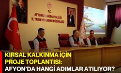 Kırsal Kalkınma İçin Proje Toplantısı: Afyon’da Hangi Adımlar Atılıyor?