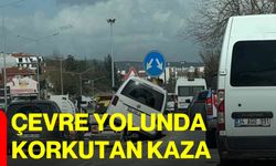 Çevre Yolunda Korkutan Kaza