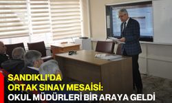 Sandıklı’da Ortak Sınav Mesaisi: Okul Müdürleri Bir Araya Geldi