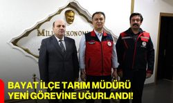 Bayat İlçe Tarım Müdürü Yeni Görevine Uğurlandı!