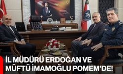 İl Müdürü Erdoğan ve Müftü İmamoğlu POMEM’de!