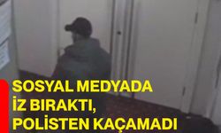 Sosyal Medyada İz Bıraktı, Polisten Kaçamadı