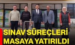 Sınav süreçleri masaya yatırıldı