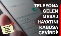 Telefona Gelen Mesaj Hayatını Kabusa Çevirdi!
