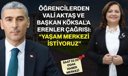 Öğrencilerden Vali Aktaş ve Başkan Köksal’a Erenler Çağrısı: “Yaşam Merkezi İstiyoruz”