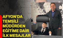 Afyon’da temsili müdürden eğitime dair ilk mesajlar