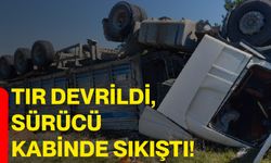 Tır devrildi, sürücü kabinde sıkıştı!