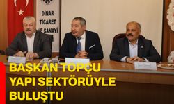Başkan Topçu Yapı Sektörüyle Buluştu