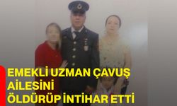 Emekli Uzman Çavuş Ailesini Öldürüp İntihar Etti