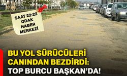 Bu Yol Sürücüleri Canından Bezdirdi: Top Burcu Başkan’da!