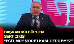 Başkan Bülbül’den Sert Çıkış: “Eğitimde Şiddet Kabul Edilemez”