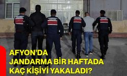 Afyon’da Jandarma Bir Haftada Kaç Kişiyi Yakaladı?