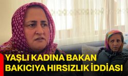 Yaşlı kadına bakan bakıcıya hırsızlık iddiası