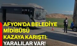 Afyon’da belediye midibüsü kazaya karıştı: Yaralılar var!