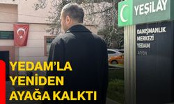 YEDAM’la yeniden ayağa kalktı