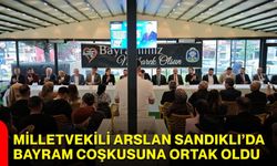 Milletvekili Arslan Sandıklı’da bayram coşkusuna ortak oldu