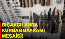 Bıçakçılarda Kurban Bayramı mesaisi