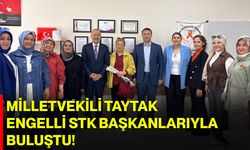 Milletvekili Taytak Engelli STK Başkanlarıyla Buluştu