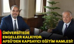 Üniversitede Engeller Kalkıyor: AFSÜ’den Kapsayıcı Eğitim Hamlesi!