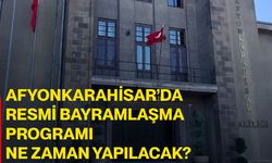 Afyonkarahisar’da resmi bayramlaşma programı ne zaman yapılacak?
