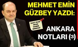 ANKARA NOTLARI 3