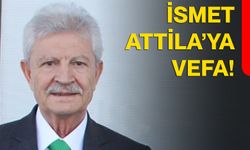 İsmet Attila’ya vefa!