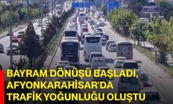 Bayram Dönüşü Başladı, Afyonkarahisar'da Trafik Yoğunluğu Oluştu