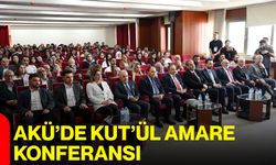 AKÜ’de Kut’ül Amare Konferansı