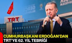 Cumhurbaşkanı Erdoğan’dan TRT’ye 62. Yıl Tebriği