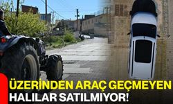 Üzerinden Araç Geçmeyen Halılar Satılmıyor!