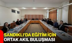 Sandıklı’da eğitim için ortak akıl buluşması