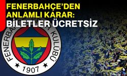 Fenerbahçe’den Anlamlı Karar: Biletler Ücretsiz