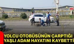 Yolcu Otobüsünün Çarptığı Yaşlı Adam Hayatını Kaybetti