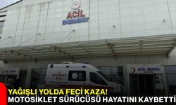 Yağışlı Yolda Feci Kaza! Motosiklet Sürücüsü Hayatını Kaybetti