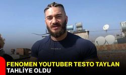 Fenomen YouTuber testo taylan tahliye oldu