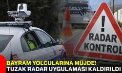 Bayram yolcularına müjde! Tuzak radar uygulaması kaldırıldı