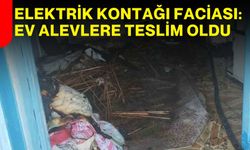 Elektrik Kontağı Faciası: Ev Alevlere Teslim Oldu