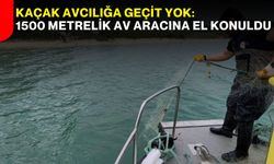 Kaçak Avcılığa Geçit Yok: 1500 Metrelik Av Aracına El Konuldu