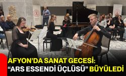 Afyon’da Sanat Gecesi: “Ars Essendi Üçlüsü” Büyüledi