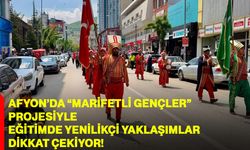 Afyon’da “Marifetli Gençler” Projesiyle Eğitimde Yenilikçi Yaklaşımlar Dikkat Çekiyor