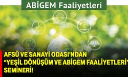 AFSÜ ve ATSO’dan “Yeşil Dönüşüm Ve Abigem Faaliyetleri” Semineri