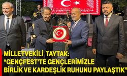 Milletvekili Taytak: “GençFest’te Gençlerimizle Birlik ve Kardeşlik Ruhunu Paylaştık”