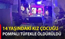 14 Yaşındaki Kız Çocuğu Pompalı Tüfekle Öldürüldü