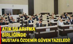 Atık Su Arıtma Birliğinde Mustafa Özdemir güven tazeledi!