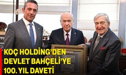 Koç Holding’den Devlet Bahçeli’ye 100. yıl daveti