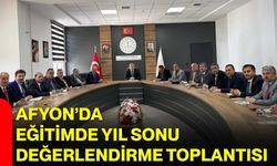Afyon’da Eğitimde Yıl Sonu Değerlendirme Toplantısı