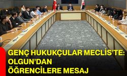 Genç Hukukçular Meclis’te: Olgun’dan Öğrencilere Mesaj