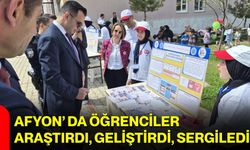 Afyon’ da Öğrenciler Araştırdı, Geliştirdi, Sergiledi